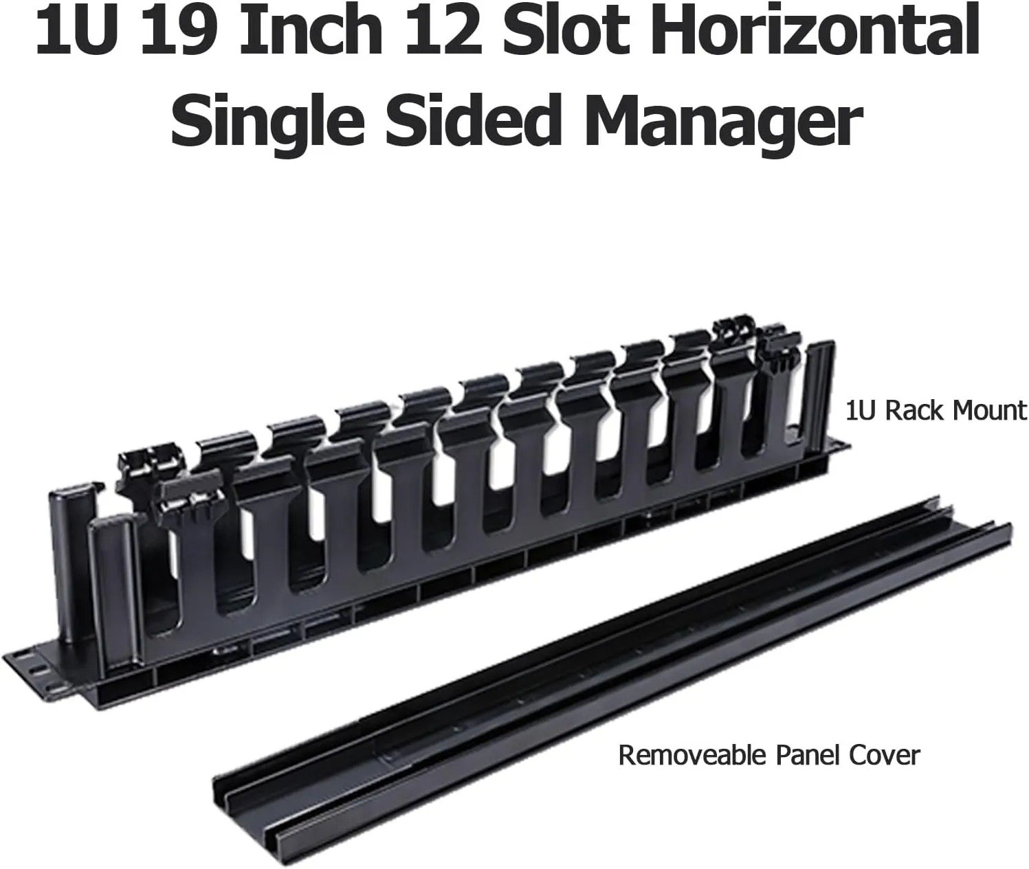 1U 19 Inch 12 Slot Horizontal Single Sided Manager, Cable Raceway Duct with Cover for Rack Mount Cable Management, 3.43 inch Depth